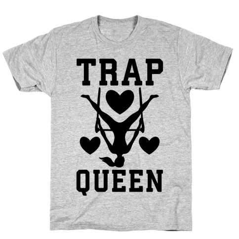Trap Queen T-Shirt