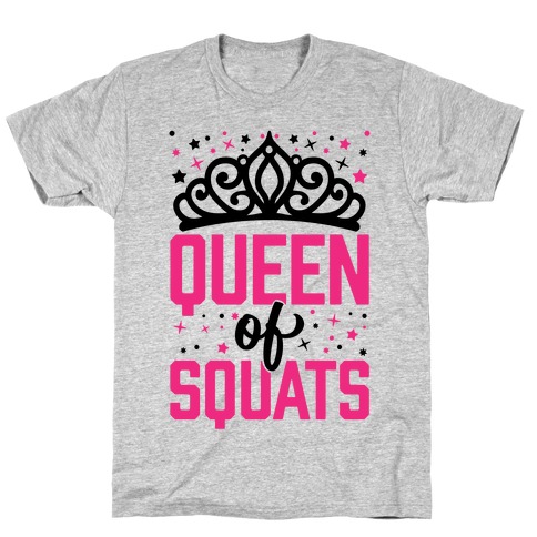 Queen Of Squats T-Shirt