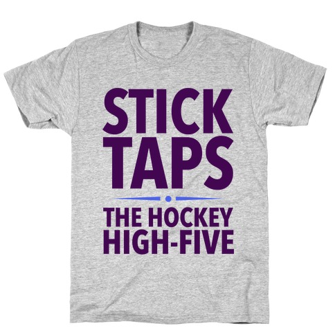 Stick Taps T-Shirt