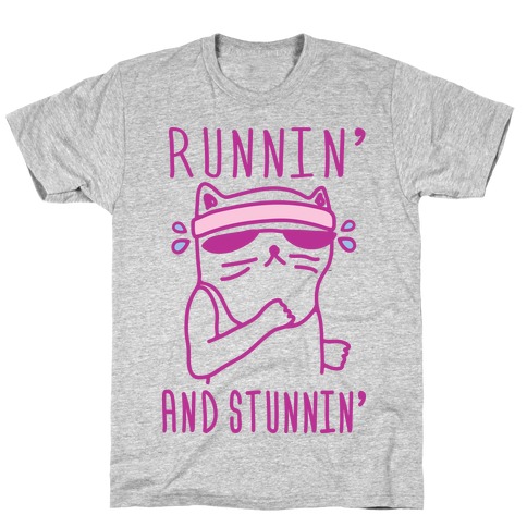 Runnin' And Stunnin' Cat T-Shirt