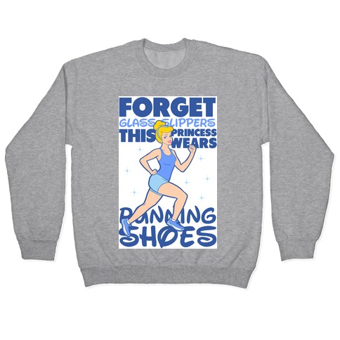rødme Ydmyg at føre Forget Glass Slippers This Princess Wears Running Shoes Pullovers |  Activate Apparel