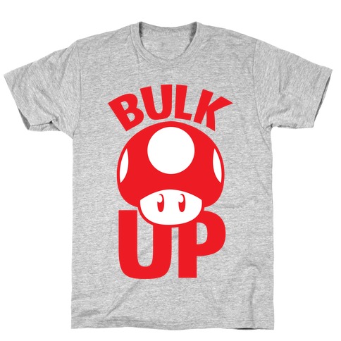 Bulk Up T-Shirt