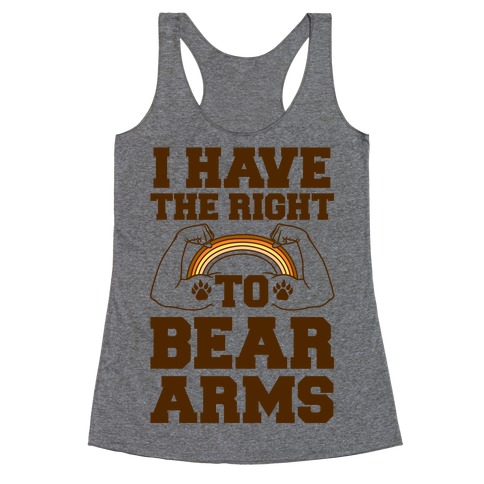 I Have The Right To Bear Arms Racerback Tank Top