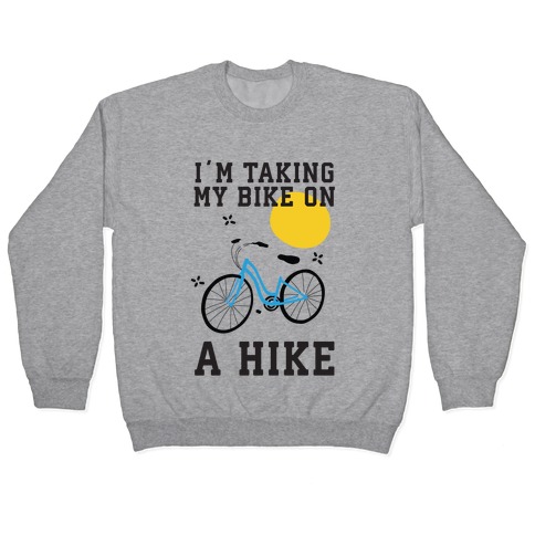 Bike Hike Pullover