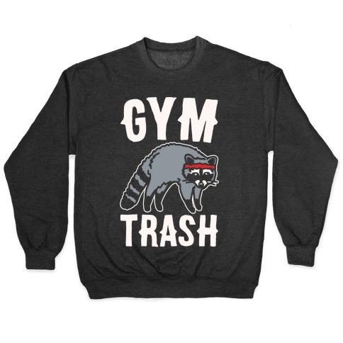 Gym Trash Raccoon White Print Pullover