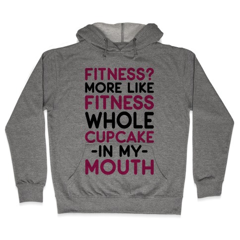 Fitness More like Fitness Whole Cupcake Hooded Sweatshirt