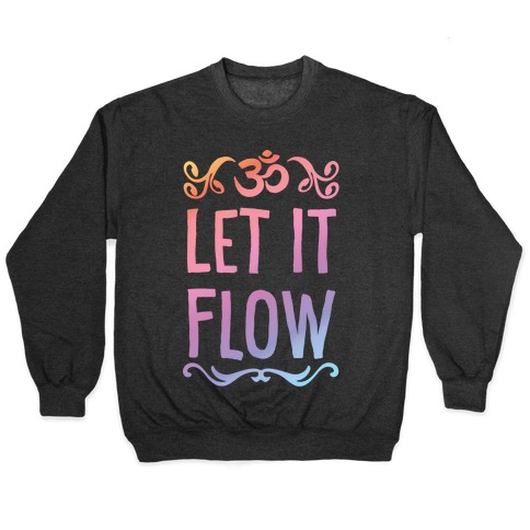 Let It Flow Yoga Pullover