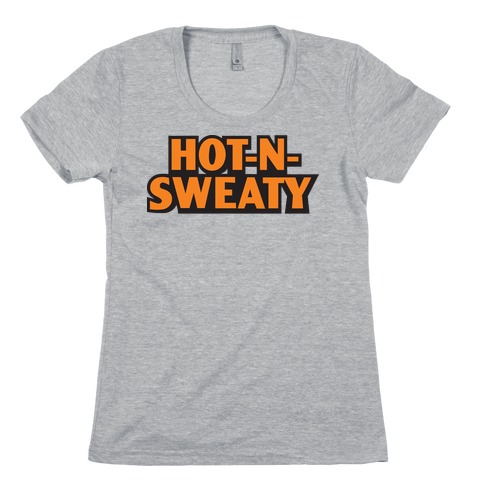 Hot-N-Sweaty Parody Womens T-Shirt