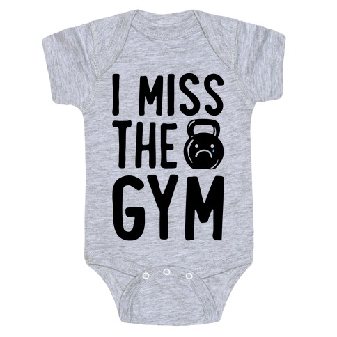I Miss The Gym Baby One-Piece