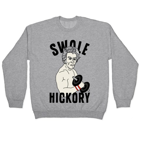 Swole Hickory Pullover