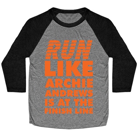 Run like Archie is at the Finish Line Baseball Tee