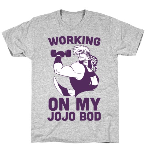 Working On My Jojo Bod T-Shirt