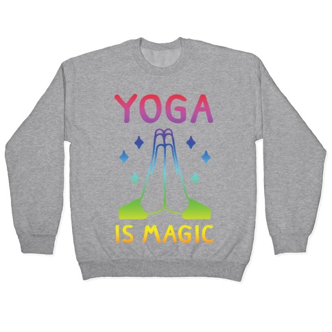 Yoga Is Magic Pullover