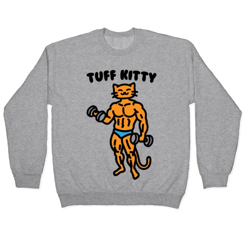 Tuff Kitty Pullover