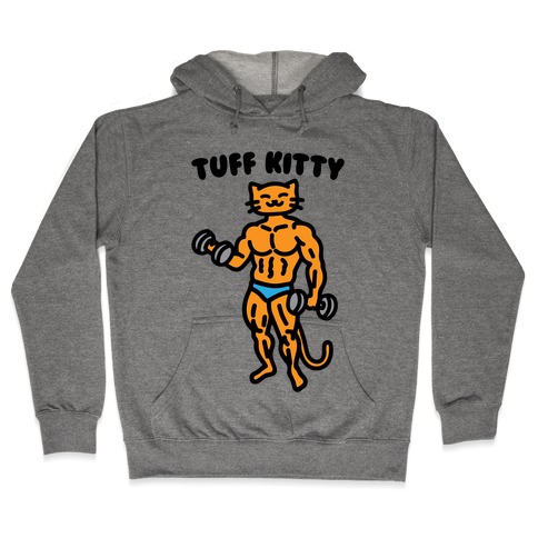 Tuff Kitty Hooded Sweatshirt