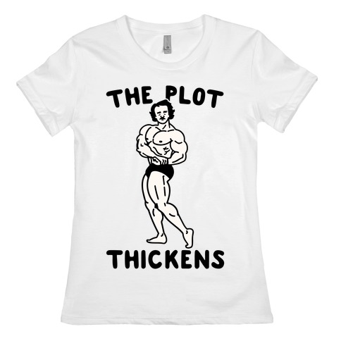 The Plot Thickens Poe Parody Womens T-Shirt