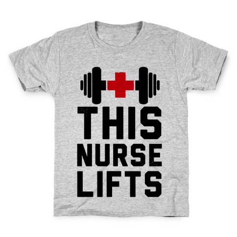 This Nurse Lifts! Kids T-Shirt