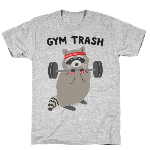 Gym Trash Raccoon T-Shirt
