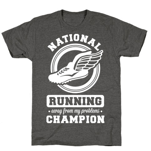 National Running Away From My Problems Champion T-Shirt