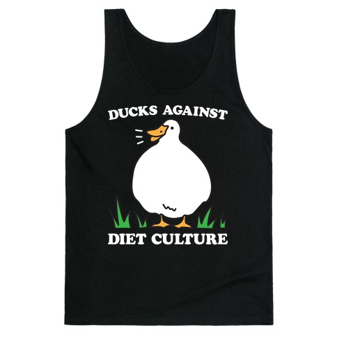 Ducks Against Diet Culture Tank Top