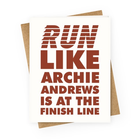 Run like Archie is at the Finish Line Greeting Card