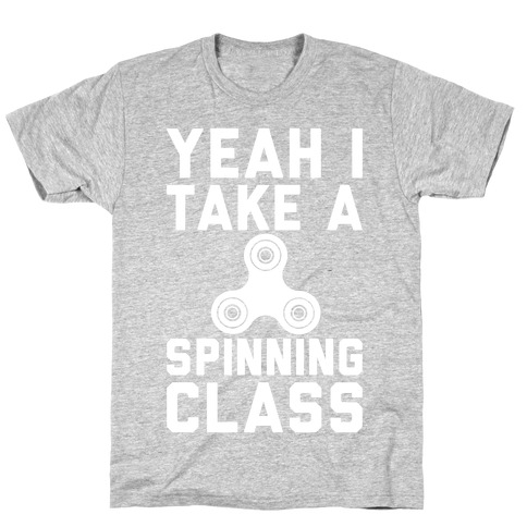 Yeah I Take A Spinning Class White Print T-Shirt
