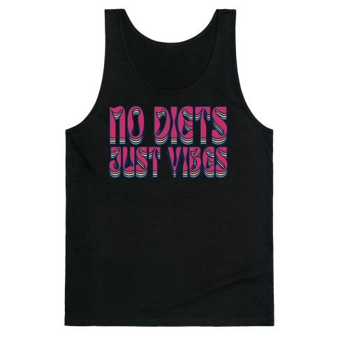 No Diets Just Vibes Tank Top