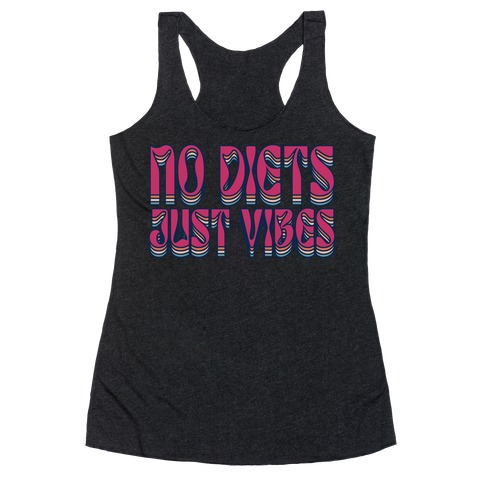 No Diets Just Vibes Racerback Tank Top