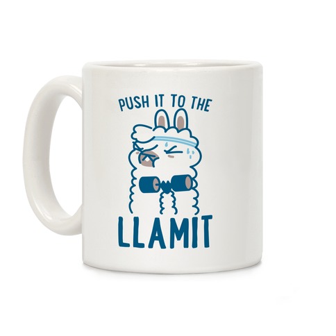 Push it to the Llamit Coffee Mug