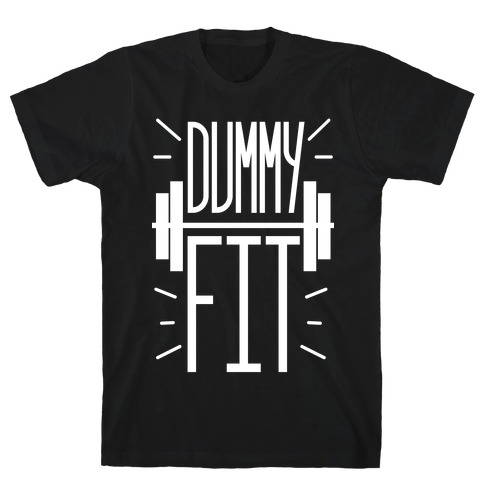 Dummy Fit T-Shirt