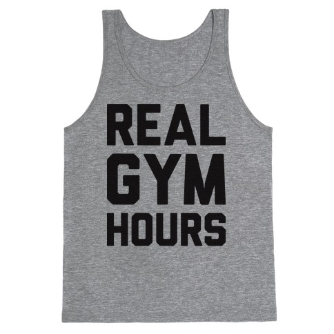 Real Gym Hours Tank Top