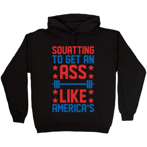 Squatting To Get An Ass Like America's Parody White Print Hooded Sweatshirt