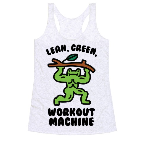 Lean, Green, Workout Machine Racerback Tank Top