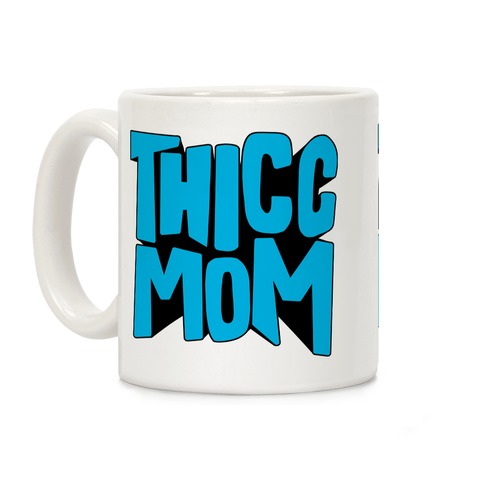 Thicc Mom Coffee Mug