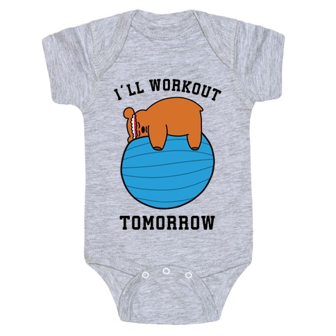 I'll Workout Tomorrow Baby One-Piece