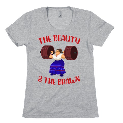 The Beauty and the Brawn Womens T-Shirt