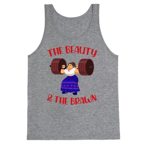 The Beauty and the Brawn Tank Top