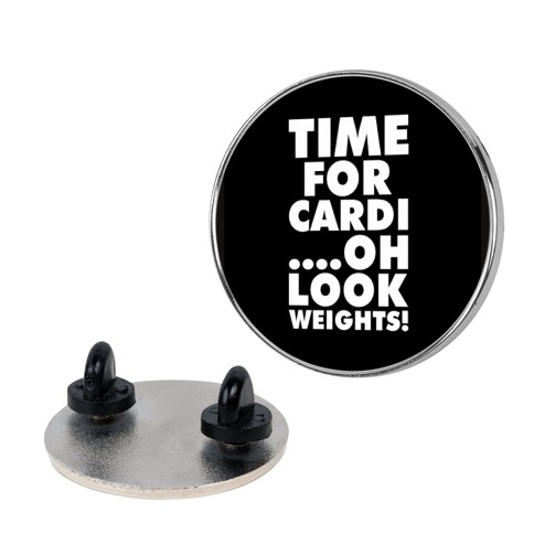 Time for Cardi....Oh look, Weights! Pin