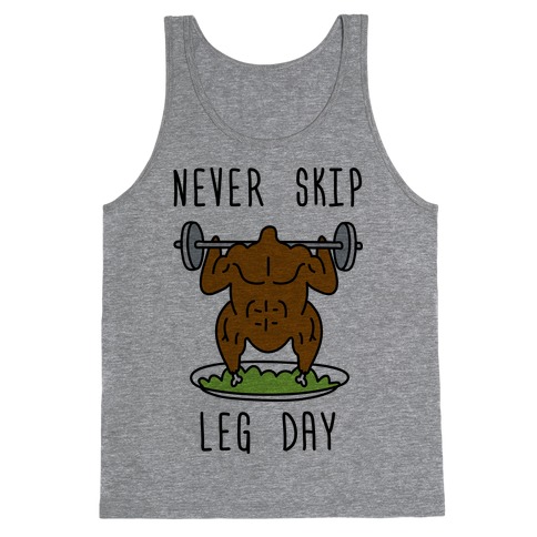 Never Skip Leg Day Tank Top