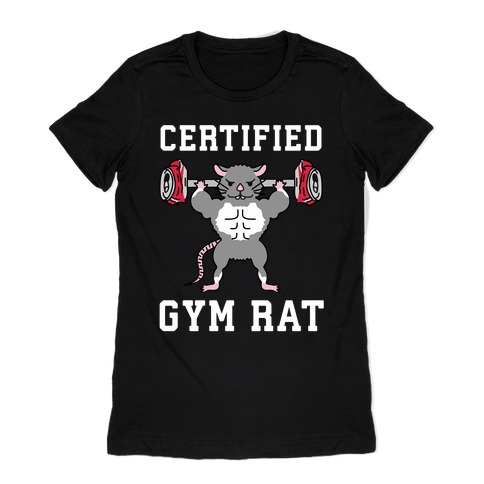 Certified Gym Rat Womens T-Shirt