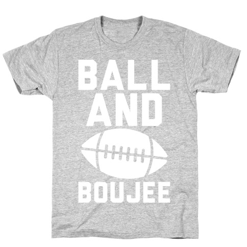 Ball and Boujee Football Parody White Print T-Shirt