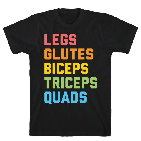 Legs Glutes Biceps Triceps Quads LGBTQ Fitness T-Shirt