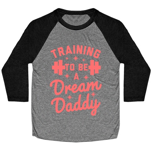 Training to be a Dream Daddy Baseball Tee