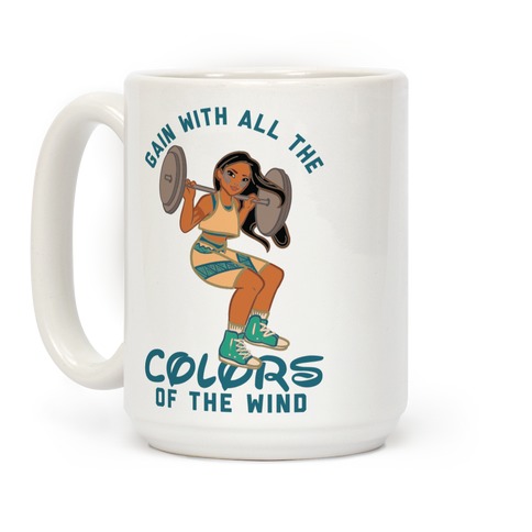 Gain with all the Colors of the Wind Pocahontas Parody Coffee Mug