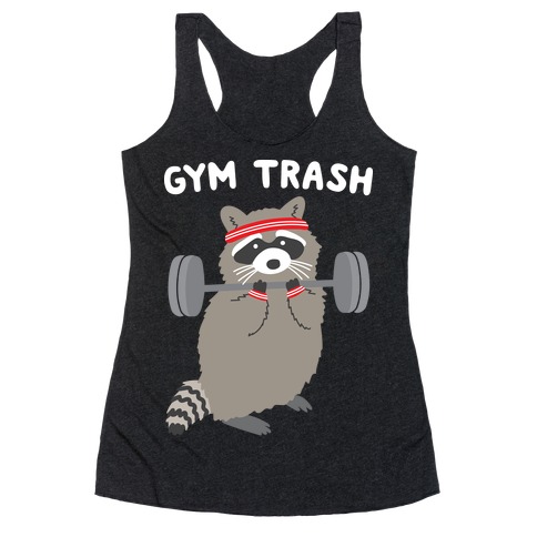 Gym Trash Raccoon Racerback Tank Top