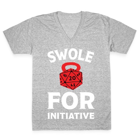Swole For Initiative D20 V-Neck Tee Shirt