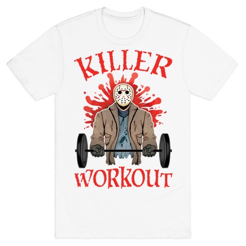 Killer Workout T-Shirt