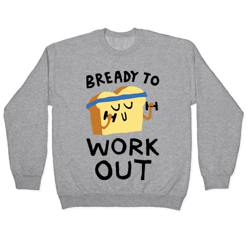 Bready To Workout Pullover