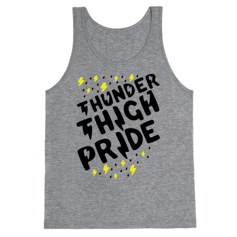 Thunder Thigh Pride Tank Top