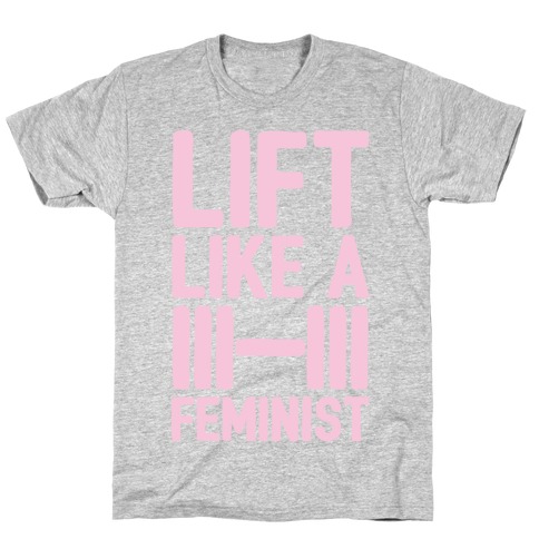 Lift Like A Feminist White Print T-Shirt